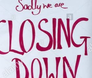 I'm sad to say that I am CLOSING